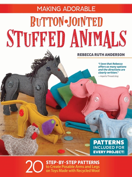 Title details for Making Adorable Button-Jointed Stuffed Animals by Rebecca Ruth Anderson - Available